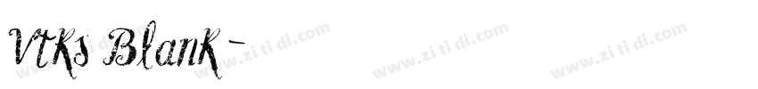Vtks Blank字体转换